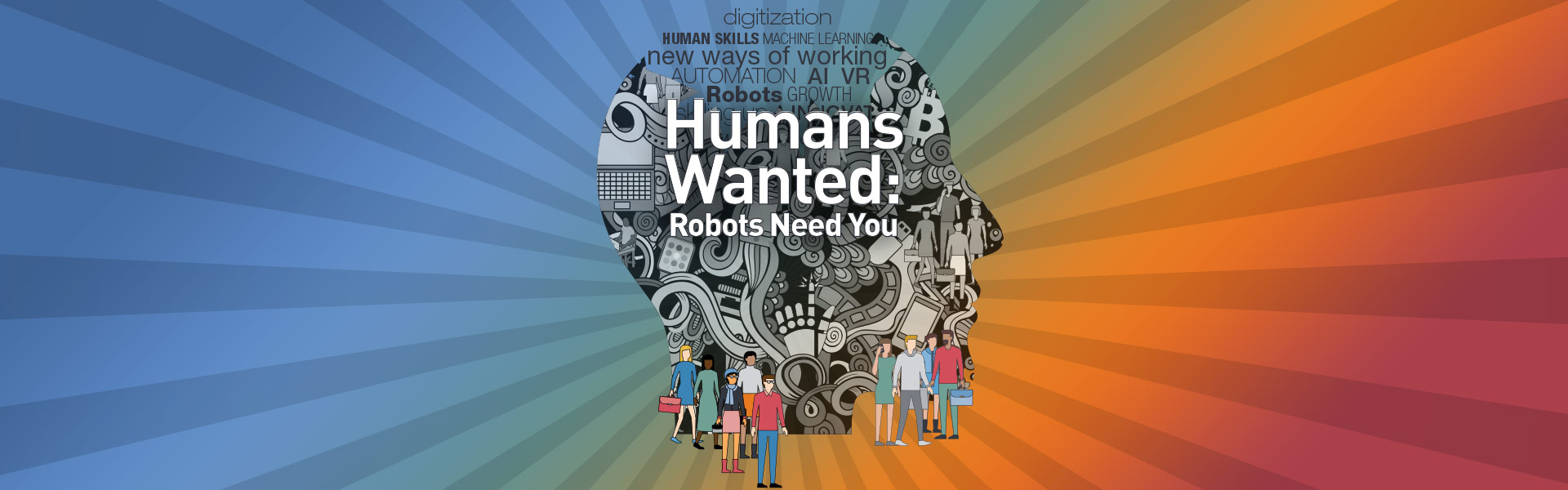 Humans Wanted: Robots Need You