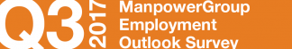 ManpowerGroup Employment Outlook Survey – Q3 2017